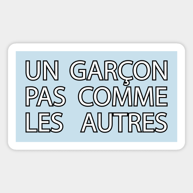 Pas Comme Les Autres Magnet by JFCharles